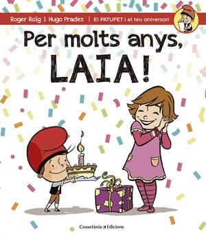 PER MOLTS ANYS, LAIA | 9788490344415 | ROIG, ROGER / PRADES, HUGO