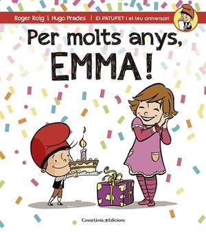PER MOLTS ANYS, EMMA | 9788490344521 | ROIG, ROGER / PRADES, HUGO