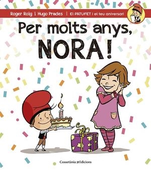 PER MOLTS ANYS, NORA | 9788490345092 | ROIG, ROGER / PRADES, HUGO
