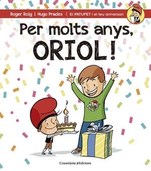 PER MOLTS ANYS, ORIOL | 9788490344316 | ROIG, ROGER / PRADES, HUGO