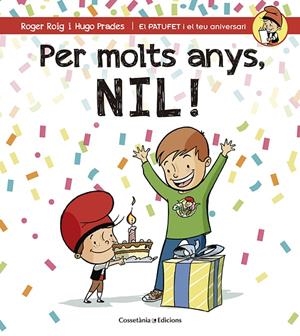 PER MOLTS ANYS, NIL | 9788490344354 | ROIG, ROGER / PRADES, HUGO