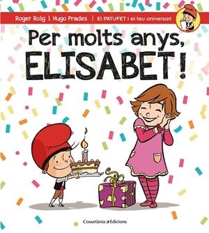 PER MOLTS ANYS, ELISABET! | 9788490346587 | ROIG, ROGER