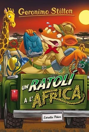 RATOLÍ A L'ÀFRICA, UN | 9788491370147 | STILTON, GERONIMO
