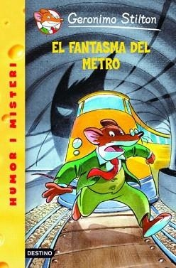 FANTASMA DEL METRO, EL | 9788492671328 | STILTON, GERONIMO