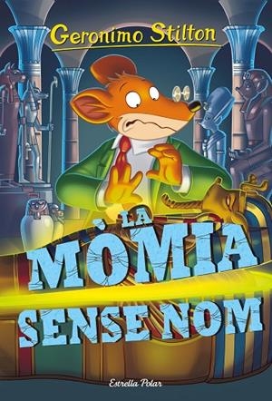 MÒMIA SENSE NOM, LA | 9788416522811 | STILTON, GERONIMO