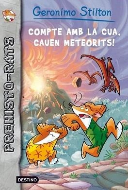 ALERTA METEORITS : COMPTE AMB LA CUA! | 9788499328515 | STILTON, GERONIMO