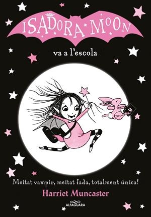 ISADORA MOON VA A L'ESCOLA, LA | 9788420487304 | MUNCASTER, HARRIET