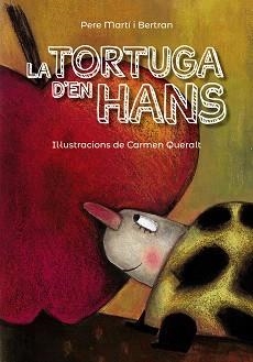 TORTUGA D'EN HANS, LA | 9788448945848 | MARTÍ I BERTRAN, PERE