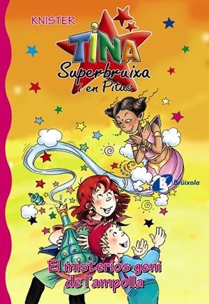 TINA SUPERBRUIXA I EN PITUS. EL MISTERIÓS GENI DE L'AMPOLLA | 9788499060644 | KNISTER