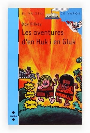 AVENTURES D'EN HUK I GLUK, CAVERNÍCOLES DEL KUNGFUTUR | 9788466131735 | PILKEY, DAV