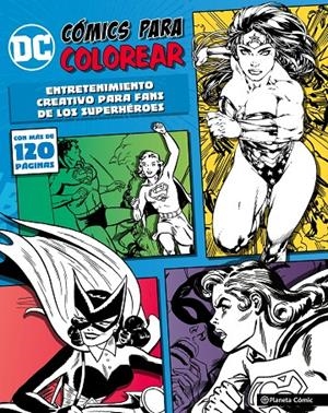 DC CÓMICS PARA COLOREAR WONDERWOMAN | 9788491461227