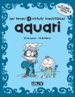 AQUARI : LES TEVES 12 VIRTUTS IRRESISTIBLES | 9788496944220 | ROSÉS COLLADO, LAIA