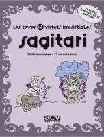 SAGITARI : LES TEVES 12 VIRTUTS IRRESISTIBLES | 9788496944206 | ROSÉS COLLADO, LAIA