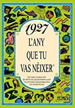 1927 : L'ANY QUE TU VAS NÉIXER | 9788488907127 | COLLADO BASCOMPTE, ROSA