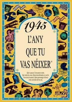 1945 : L'ANY QUE TU VAS NÉIXER | 9788488907301 | COLLADO BASCOMPTE, ROSA