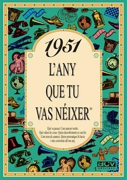 1951 : L'ANY QUE TU VAS NÉIXER | 9788488907363 | COLLADO BASCOMPTE, ROSA
