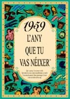 1959 : L'ANY QUE TU VAS NÉIXER | 9788488907448 | COLLADO BASCOMPTE, ROSA