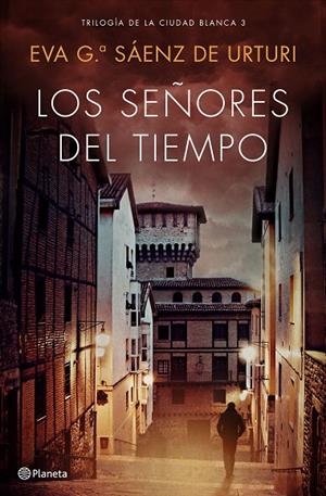 SEÑORES DEL TIEMPO, LOS (TRILOGÍA DE LA CIUDAD BLANCA (SERIE KRAKEN) 3) | 9788408193296 | GARCÍA SÁENZ DE URTURI, EVA