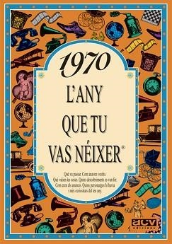 1970 : L'ANY QUE TU VAS NÉIXER | 9788489589087 | COLLADO BASCOMPTE, ROSA