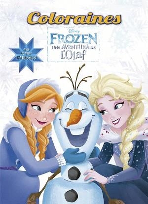 FROZEN. UNA AVENTURA DE L'OLAF. COLORAINES | 9788491373780