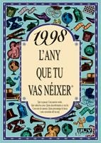 1998 : L'ANY QUE TU VAS NÉIXER | 9788489589919 | COLLADO BASCOMPTE, ROSA