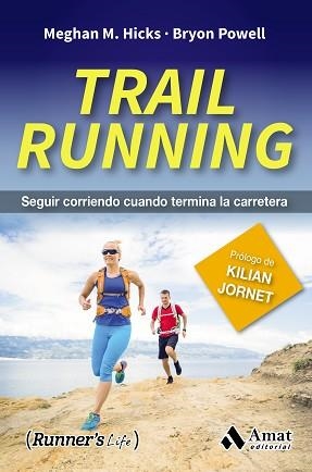 TRAIL RUNNING | 9788497358941 | HICKS, MEGHAN M. / POWELL, BYRON