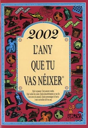 2002 : L'ANY QUE TU VAS NÉIXER | 9788415003922 | COLLADO BASCOMPTE, ROSA