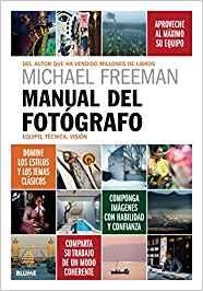 MANUAL DEL FOTÓGRAFO | 9788417254803 | FREEMAN, MICHAEL