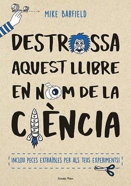 DESTROSSA AQUEST LLIBRE EN NOM DE LA CIÈNCIA | 9788491373155 | BARFIELD, MIKE