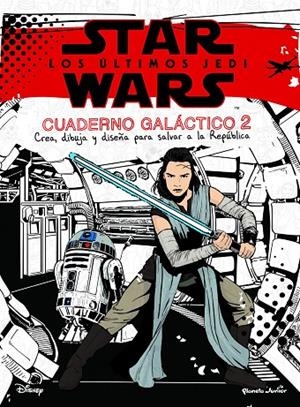 STAR WARS. LOS ÚLTIMOS JEDI. CUADERNO GALÁCTICO | 9788408182108 | STAR WARS