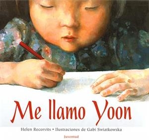 ME LLAMO YOON | 9788426133359 | RECORVITS, HELEN / SWIATKOWSKA, GABI