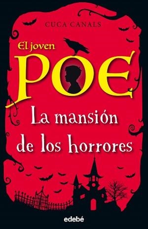 JOVEN POE, EL 03 : LA MANSIÓN DE LOS HORRORES | 9788468334868 | CANALS, CUCA