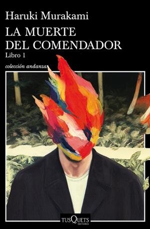 MUERTE DEL COMENDADOR (LIBRO 1), LA | 9788490665640 | MURAKAMI, HARUKI