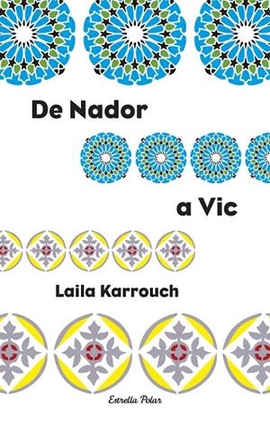 DE NADOR A VIC | 9788499320496 | KARROUCH, LAYLA