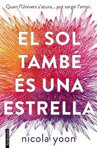 SOL TAMBÉ ÉS UNA ESTRELLA, EL | 9788416716524 | YOON, NICOLA