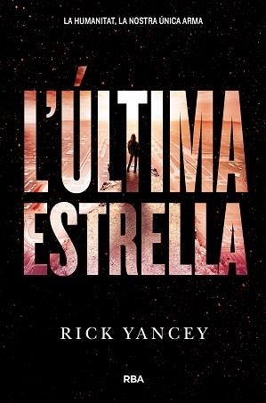 ULTIMA ESTRELLA, L' | 9788427209978 | YANCEY, RICK