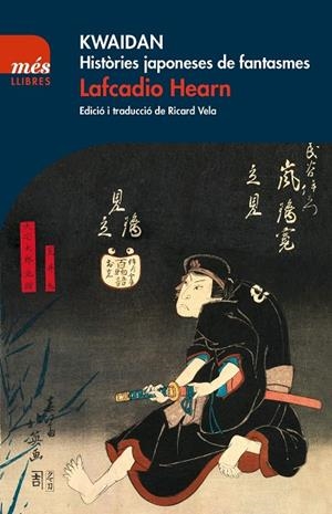 KWAIDAN. HISTÊRIES JAPONESES DE FANTASMES | 9788417353063 | HEARN, LAFCADIO