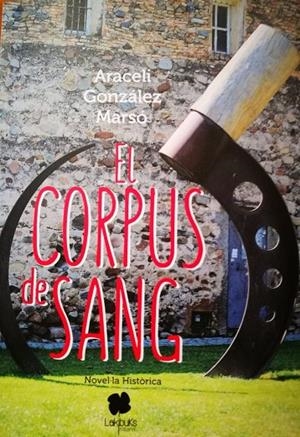 CORPUS DE SANG, EL | 9788494696619 | GONZÁLEZ MARSÓ, ARACELI