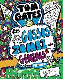 TOM GATES 11 : ELS GOSSOS ZOMBI SÓN GENIALS (I PUNT) | 9788499068459 | PICHON, LIZ