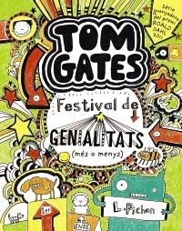 TOM GATES 03 : FESTIVAL DE GENIALITATS (MÉS O MENYS) | 9788499064147 | PICHON, LIZ