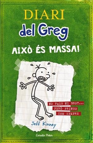 DIARI DEL GREG 03. AIXO ES MASSA | 9788499320540 | KINNEY, JEFF
