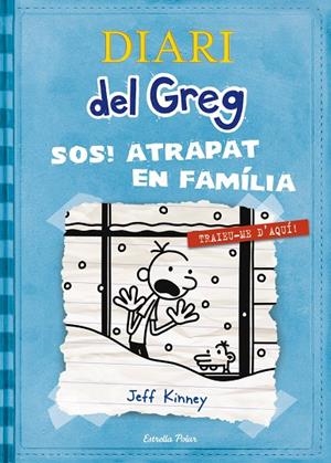 DIARI DEL GREG 06. SOS ATRAPAT EN FAMÍLIA! | 9788499327303 | KINNEY, JEFF