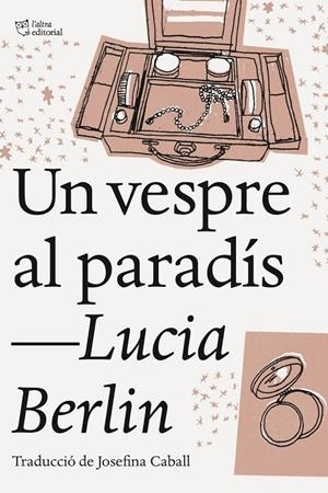 VESPRE AL PARADÍS, UN | 9788494911002 | BERLIN, LUCIA