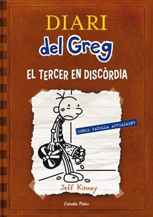 DIARI DEL GREG 07. EL TERCER EN DISCÒRDIA | 9788415853220 | KINNEY, JEFF