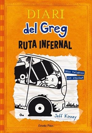 DIARI DEL GREG 09. RUTA INFERNAL | 9788490578667 | KINNEY, JEFF