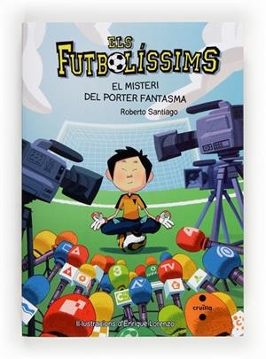 FUTBOLÍSSIMS, ELS 03 : EL MISTERI DEL PORTER FANTASMA | 9788466134187 | SANTIAGO, ROBERTO