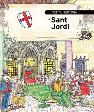PETITA HISTÒRIA DE SANT JORDI | 9788489622449 | SAYRACH I FATJÓ, NARCÍS