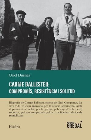 CARME BALLESTER : COMPROMÍS, RESISTÈNCIA I SOLITUD | 9788417082727 | DUEÑAS, ORIOL