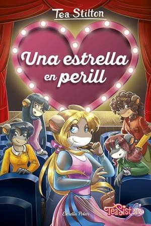 AGÈNCIA DEL COR 02. UNA ESTRELLA EN PERILL | 9788491377078 | STILTON, TEA