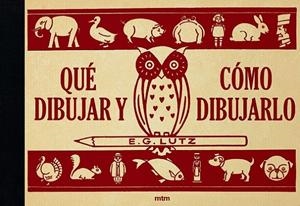 QUÉ DIBUJAR Y CÓMO DIBUJARLO | 9788417165246 | LUTZ, E. G.